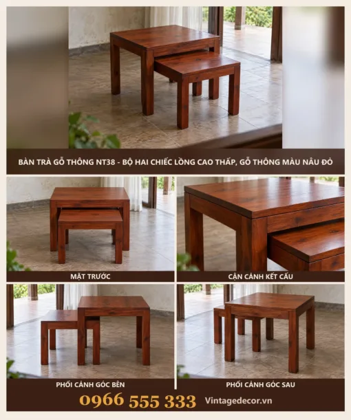 Bàn Trà Gỗ Thông NT38 - Bộ Hai Chiếc Lồng Cao Thấp, Gỗ Thông Màu Nâu Đỏ Bàn trà NT38 hai chiếc lồng cao thấp – ảnh ghép mặt trước, cận góc, góc bên, góc sau