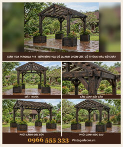 Giàn Hoa Pergola P44 - Bốn Bồn Hoa Gỗ Quanh Chân Cột, Gỗ Thông Màu Gỗ Cháy