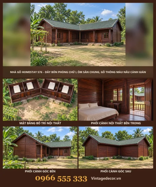 Nhà Gỗ Homestay S76 - Dãy Bốn Phòng Chữ L Ôm Sân Chung, Gỗ Thông Màu Nâu Cánh Gián Nhà gỗ homestay S76 bốn phòng chữ L – ảnh ghép mặt trước, mặt bằng, phòng ngủ, góc bên, góc sau